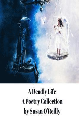 bokomslag Deadly Life