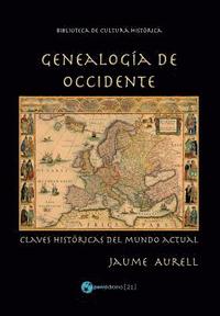 bokomslag Genealogía de Occidente: Claves históricas del mundo actual