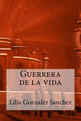 Guerrera de la Vida 1