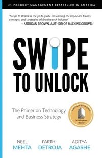 bokomslag Swipe to Unlock: The Primer on Technology and Business Strategy