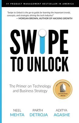 bokomslag Swipe to Unlock: The Primer on Technology and Business Strategy