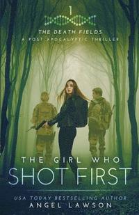 bokomslag The Girl Who Shot First