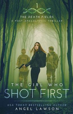 The Girl Who Shot First 1