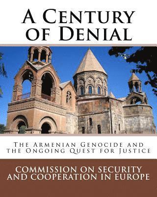 bokomslag A Century of Denial: The Armenian Genocide and the Ongoing Quest for Justice