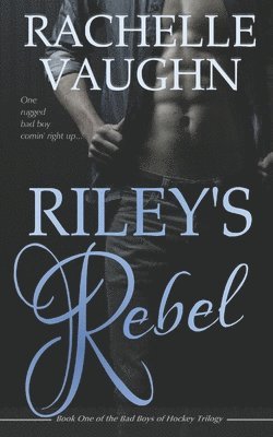 Riley's Rebel 1