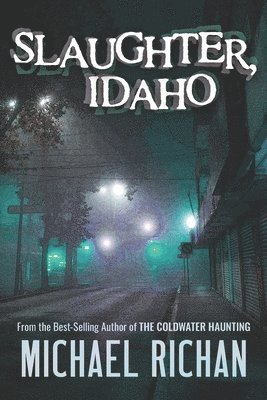Michael Richan - Slaughter, Idaho, Häftad