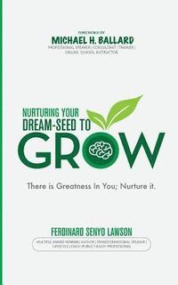 bokomslag Nurturing Your Dream-Seed to Grow