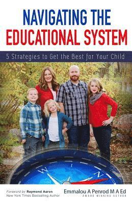 bokomslag Navigating the Educational System: 5 Strategies to Get the Best for Your Child