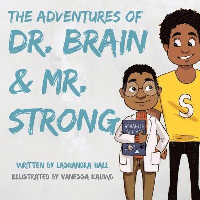 Dr. Brain and Mr. Strong 1