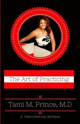 The Art of Practicing Passion 1