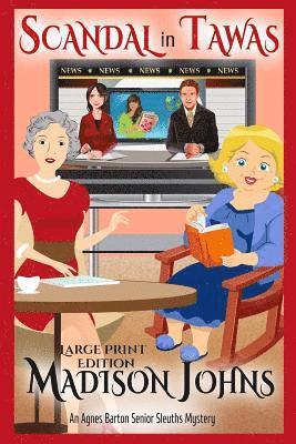 Madison Johns - Scandal in Tawas Large Print Edition, Häftad