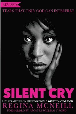 Silent Cry: Tears That Only God Can Interpret 1