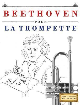 Beethoven Pour La Trompette: 10 Pi 1