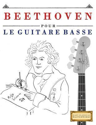 bokomslag Beethoven Pour Le Guitare Basse: 10 Pi