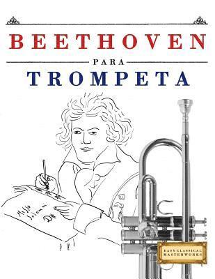 Beethoven Para Trompeta: 10 Piezas F 1