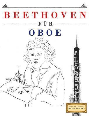 bokomslag Beethoven für Oboe: 10 Leichte Stücke für Oboe Anfänger Buch