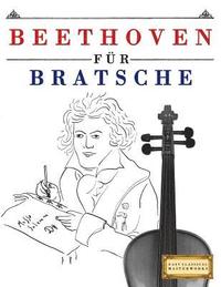 bokomslag Beethoven für Bratsche: 10 Leichte Stücke für Bratsche Anfänger Buch