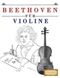 bokomslag Beethoven Für Violine: 10 Leichte Stücke Für Violine Anfänger Buch