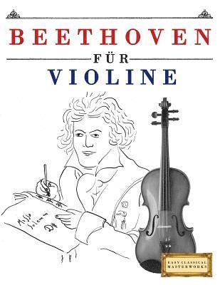 bokomslag Beethoven Für Violine: 10 Leichte Stücke Für Violine Anfänger Buch