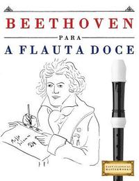 bokomslag Beethoven Para a Flauta Doce: 10 Pe