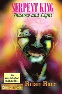 bokomslag Serpent King: Shadow and Light
