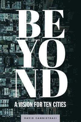 bokomslag Beyond: A Vision for Ten Cities