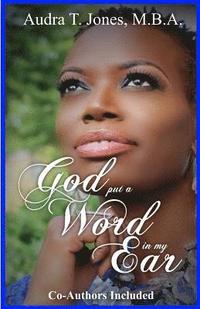 bokomslag God Put A Word In My Ear