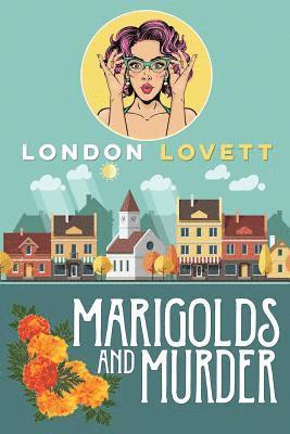 Marigolds and Murder 1