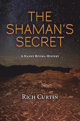 bokomslag The Shaman's Secret: A Manny Rivera Mystery