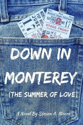 bokomslag Down In Monterey: The Summer of Love