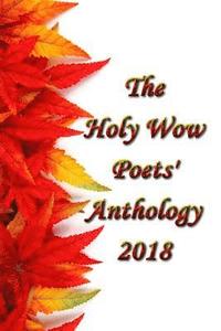 bokomslag Holy Wow Poet's Anthology 2018