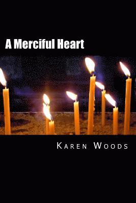 A Merciful Heart 1