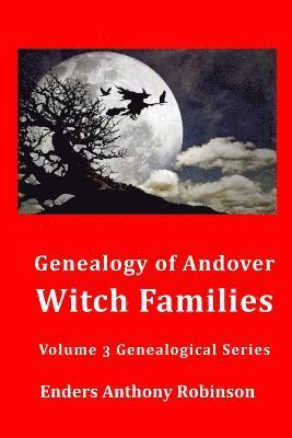 Genealogy of Andover Witch Families 1