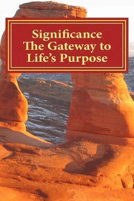 Richard Humphreys - Significance The Gateway to Life's Purpose, Häftad. Tillgänglighet: Lägg i varukorg