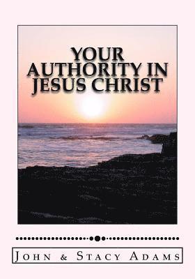 Your Authority in Jesus Christ 1