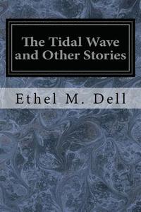 bokomslag The Tidal Wave and Other Stories