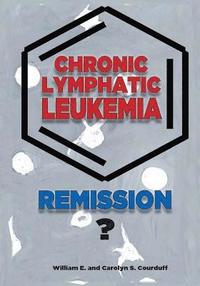 bokomslag Chronic Lymphatic Leukemia: Remission?