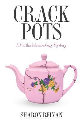 bokomslag Crack Pots: A Martha Johnson Cozy Mystery