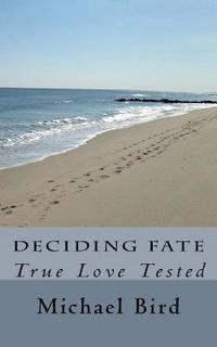 bokomslag Deciding Fate: True Love Tested