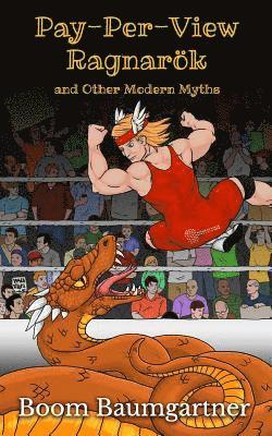 Boom Baumgartner - Pay-Per-View Ragnarök: and Other Modern Myths, Häftad