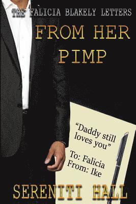 The Falicia Blakely letters from her Pimp 1