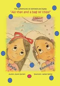 bokomslag The Adventures of Kennedy and Kayla: "All That and a Bag of Chips"