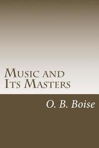 bokomslag Music and Its Masters