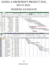 bokomslag Guida a Microsoft Project 2010, 2013 E 2016: Nozioni Avanzate