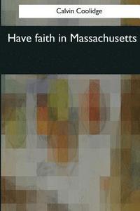 bokomslag Have faith in Massachusetts