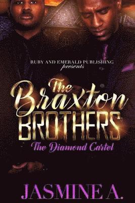 bokomslag The Braxton Brothers: The Diamond Cartel