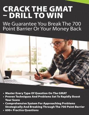 bokomslag Crack The GMAT - Drill To Win: We Guarantee You Break The 700 Point Barrier Or Your Money Back