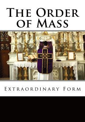 The Order of Mass Extraordinary Form 1