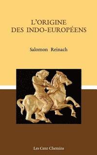 bokomslag L'origine des indo-européens