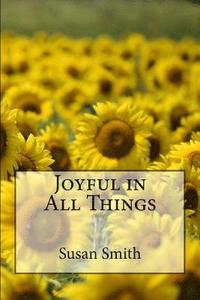 bokomslag Joyful in All Things